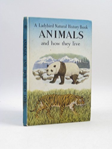 Beispielbild fr Animals and How They Live (Ladybird Natural History) zum Verkauf von WorldofBooks