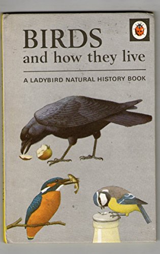 Beispielbild fr Birds and How They Live zum Verkauf von Wonder Book