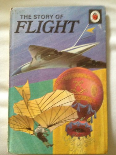 9780721401317: The Story of Flight (Ladybird Achievements Books)