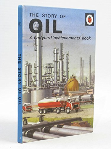Imagen de archivo de The Story of Oil (Achievements S.) a la venta por WorldofBooks