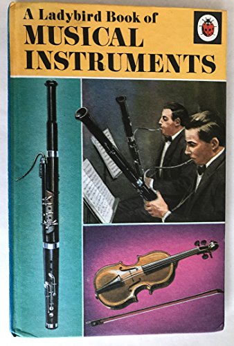 Beispielbild fr A Ladybird Book of Musical Instruments (History of the Arts) zum Verkauf von Front Cover Books