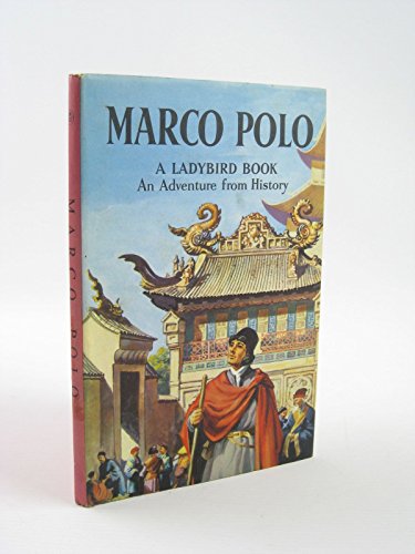 Beispielbild fr Marco Polo (An Adventure From History) (A Ladybird Book Series 561) zum Verkauf von WorldofBooks