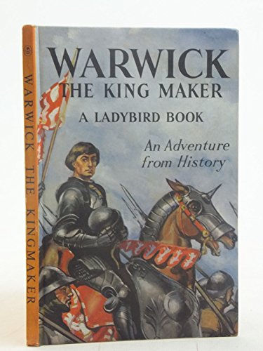 Stock image for Warwick the Kingmaker for sale by ThriftBooks-Atlanta