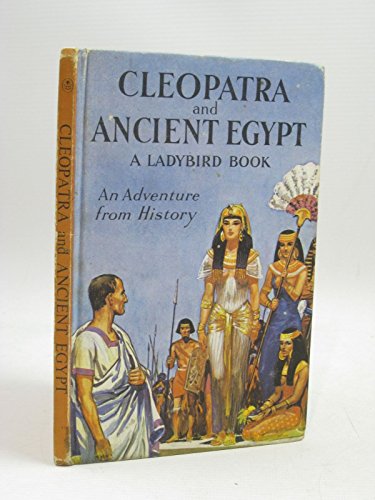 Cleopatra and Ancient Egypt (Great Rulers) (9780721401805) by Ladybird Books