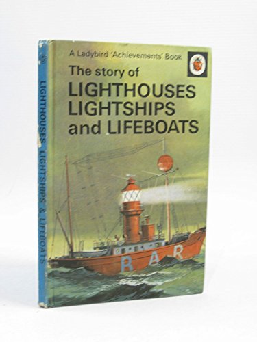 Stock image for Lighthouses, Lightships & Lifeboats for sale by ThriftBooks-Dallas