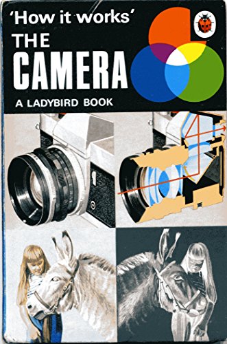 Beispielbild fr The Camera (Ladybird How It Works Series 654) zum Verkauf von WorldofBooks