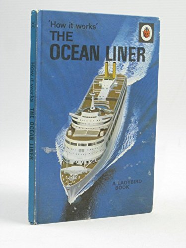 Stock image for The Ocean Liner (Ladybird How It Works Books) for sale by Book Deals