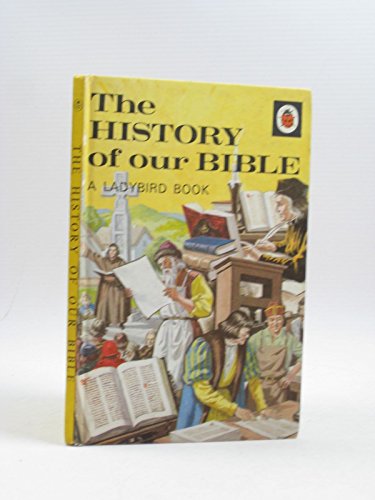 Stock image for The History of Our Bible for sale by WorldofBooks