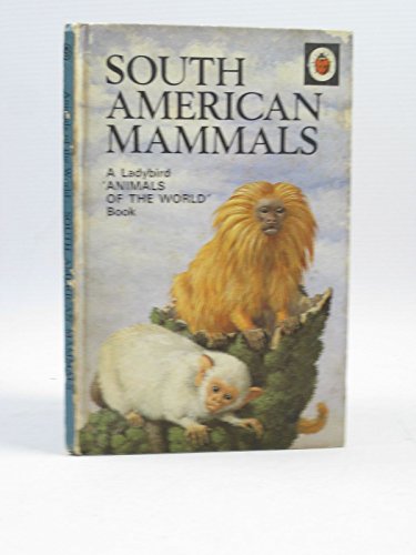 Stock image for South American Mammals (A ladybird 'animals of the world' book) for sale by Goldstone Books