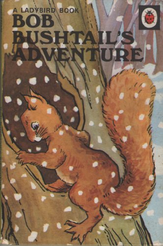 Imagen de archivo de Bob Bushtail's Adventure a la venta por Better World Books Ltd