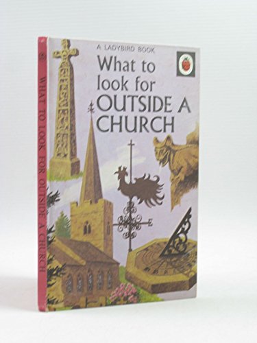 Stock image for What to Look For Outside a Church for sale by WorldofBooks