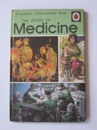 Beispielbild fr The Story of Medicine (A ladybird achievements book) zum Verkauf von WorldofBooks