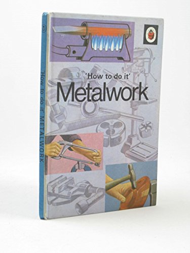 Stock image for Metalwork (How to Do It Series) for sale by WorldofBooks