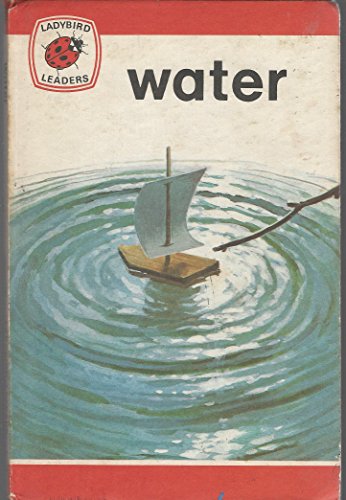 Imagen de archivo de Water (Ladybird Leaders) a la venta por ThriftBooks-Atlanta