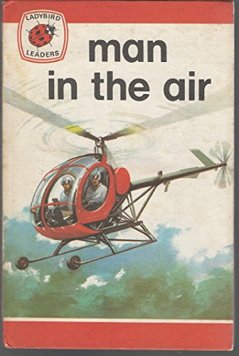 Imagen de archivo de Man in the Air (Ladybird leaders) a la venta por Goldstone Books