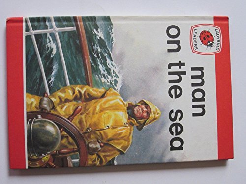 Beispielbild fr Man on the Sea zum Verkauf von Peakirk Books, Heather Lawrence PBFA