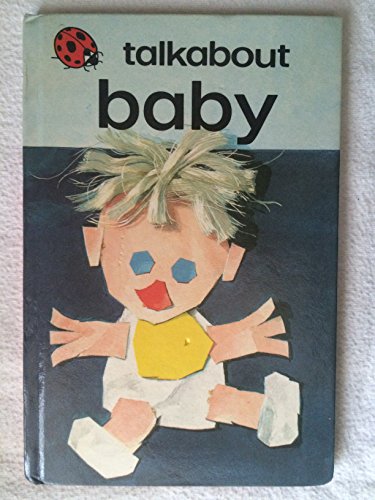 Stock image for Baby (Toddler Talkabout S.) for sale by AwesomeBooks