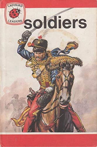 Beispielbild fr Soldiers (Ladybird leaders) zum Verkauf von WorldofBooks
