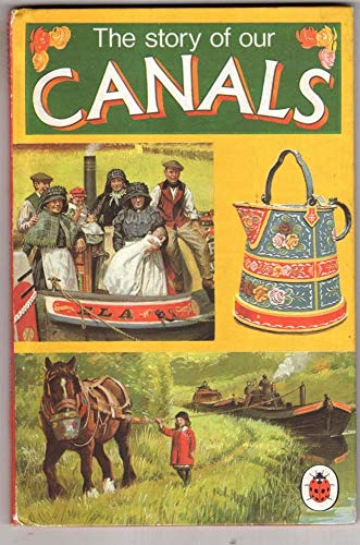 Imagen de archivo de Story of Our Canals a la venta por Ammareal