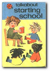 Stock image for Talkabout Starting School (A Ladybird Book) for sale by Alexander's Books