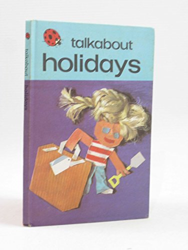 Holidays (Talkabouts) (9780721404417) by Ladybird Series