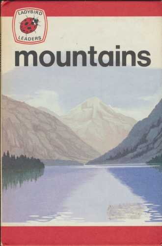 9780721404585: Mountains: 33 (Ladybird leaders)