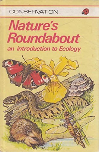 9780721405032: Nature's Roundabout: An Introduction to Ecology (Ladybird Conservation Books)