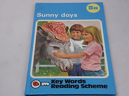 Stock image for Key Words 08 Sunny Days (a Series) for sale by ThriftBooks-Dallas