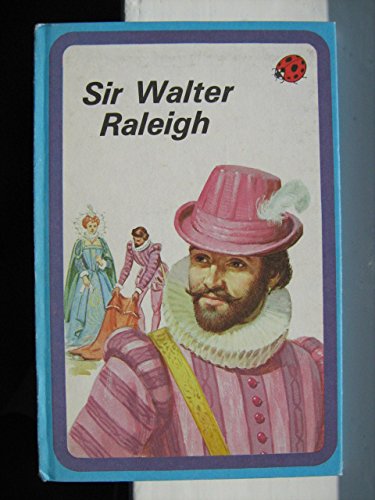 Stock image for Sir Walter Raleigh (Great explorers) for sale by WorldofBooks