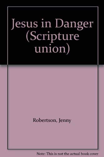 9780721405667: Jesus in Danger (Scripture Union)