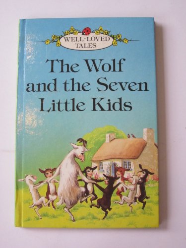 9780721405926: The Wolf and the Seven Little Kids: 11 (Well loved tales grade 2)