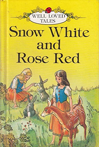 9780721405933: Snow White and Rose Red (Well Loved Tales)
