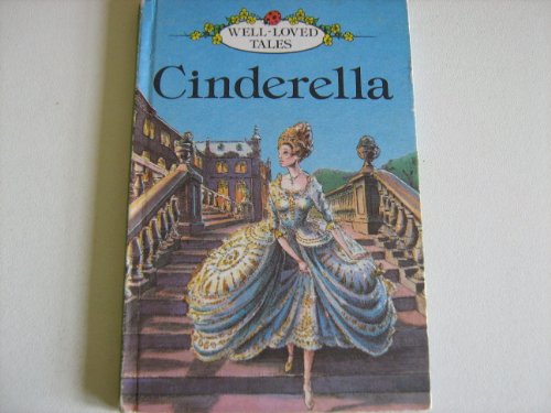 Stock image for Cinderella (Well Loved Tales) for sale by Books of the Smoky Mountains