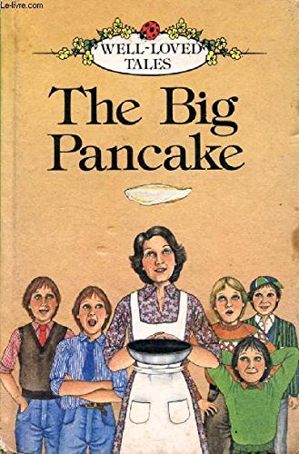 Imagen de archivo de The Big Pancake (Well-loved Tales) a la venta por Wonder Book