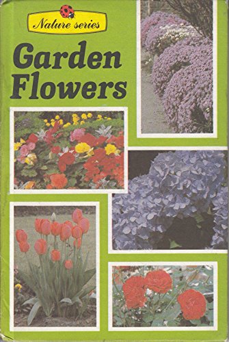 Stock image for Garden Flowers (Nature, Series 536) for sale by Goldstone Books