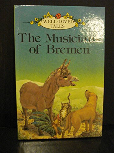 9780721406794: The Musicians of Breman (Well-loved Tales S.)