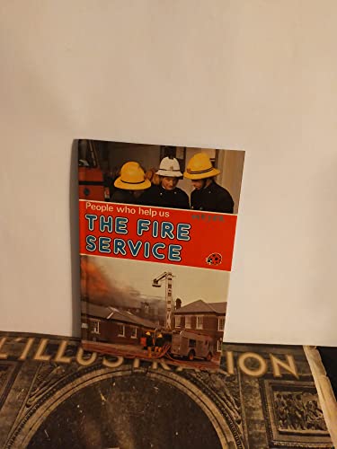 Stock image for The Fire Service (People Who Help Us) for sale by Sarah Zaluckyj