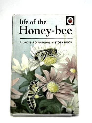 Beispielbild fr Life of the Honey Bee zum Verkauf von Better World Books Ltd