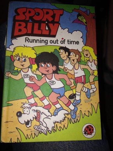 Stock image for Sport Billy, Running Out of Time for sale by Alf Books