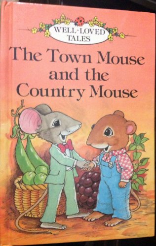 Beispielbild fr The Town Mouse And the Country Mouse: 16 (Well-loved Tales S.) zum Verkauf von WorldofBooks