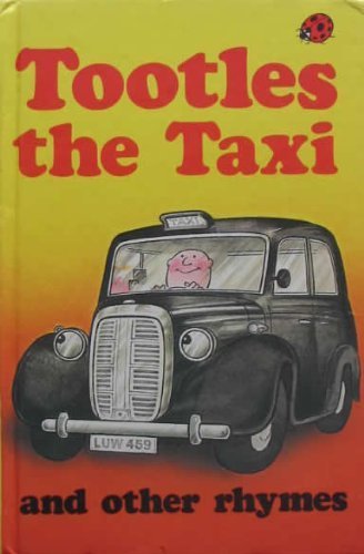 Beispielbild fr Tootles The Taxi , And Other Rhymes :: 19 zum Verkauf von WorldofBooks