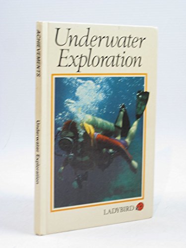Stock image for Underwater Exploration (Achievements S.) for sale by AwesomeBooks