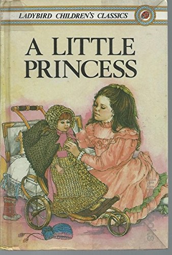 Beispielbild fr A Little Princess: The Story of Sara Crewe (Classics) zum Verkauf von AwesomeBooks