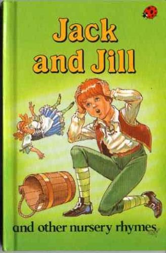 Stock image for Jack and Jill : and other nursery rhymes for sale by Book Express (NZ)