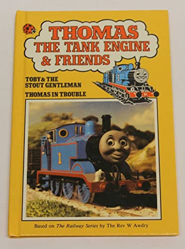 Stock image for Thomas The Tank Engine & Friends : Toby And The Stout Gentleman : Thomas In Trouble : for sale by AwesomeBooks