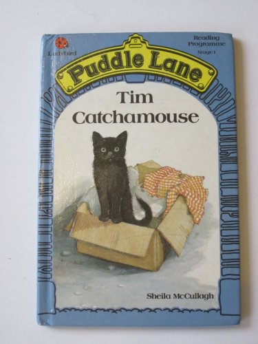 Stock image for Tim Catchamouse (Ladybird Puddle Lane Stage 1) for sale by AwesomeBooks