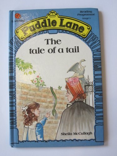 Imagen de archivo de The Tale of a Tail (Ladybird Puddle Lane) a la venta por AwesomeBooks