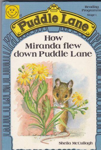Imagen de archivo de How Miranda Flew Down Puddle Lane (Puddle Lane reading programme - stage 1) a la venta por Reuseabook