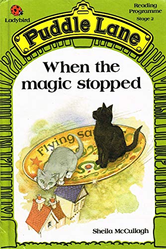 Imagen de archivo de When the Magic Stopped (Puddle Lane Reading Program/Stage 2, Book 1) a la venta por Wonder Book