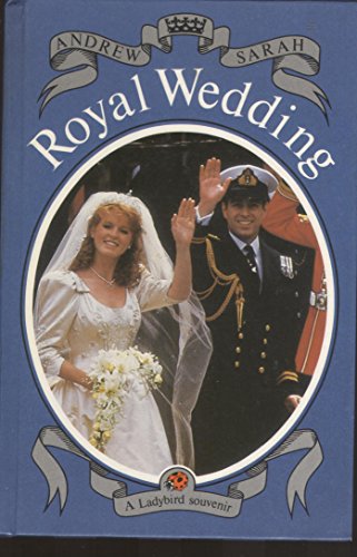 9780721409863: Royal Wedding: Andrew and Sarah (A Ladybird souvenir)
